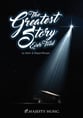 The Greatest Story Ever Told SATB Choral Score cover